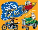My First Board Book: Things That Go!
