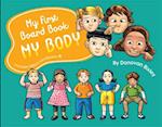 My First Board Book: My Body
