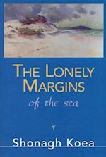 Lonely Margins of the Sea