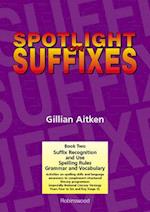 Spotlight on Suffixes Book 2