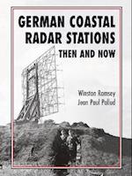 German Coastal Radar Stations Then and Now