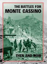 The Battles for Monte Cassino Then and Now