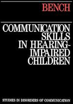 Communication Skills in Hearing–Impaired Children