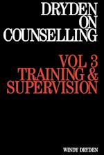 Dryden on Counselling – Training and Supervision V 3