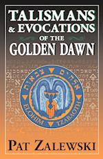 Talismans & Evocations of the Golden Dawn