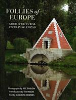 Follies of Europe:Architectural Extravaganzas
