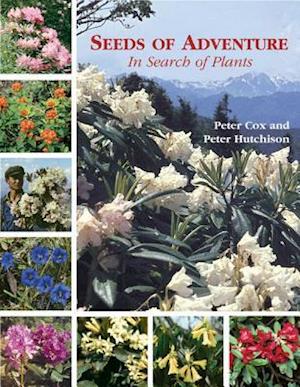 Seeds of Adventure: in Search of Plants