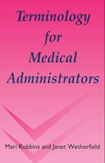 Terminology for Medical Administrators