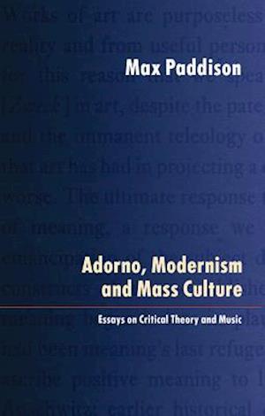 Adorno, Modernism and Mass Culture