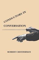 Conductors in Conversation