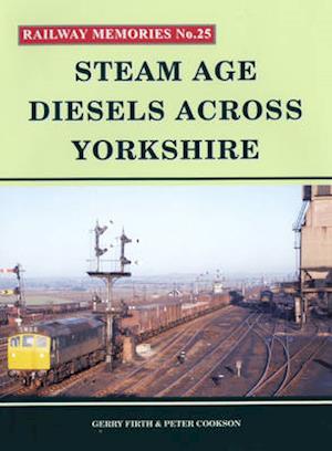 Steam Age Diesels Across Yorkshire