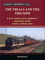 Railway Memories the Trials and the Triumph