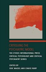 Critiquing the Psychiatric Model 