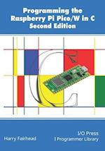 Programming The Raspberry Pi Pico/W In C, Second Edition 
