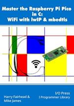 Master the Raspberry Pi Pico in C: WiFi with lwIP & mbedtls 