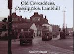 Old Cowcaddens, Possilpark and Lambhill