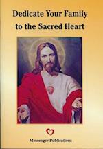 Dedicate Your Family to the Sacred Heart