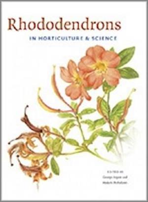 Rhododendrons in Horticulture and Science