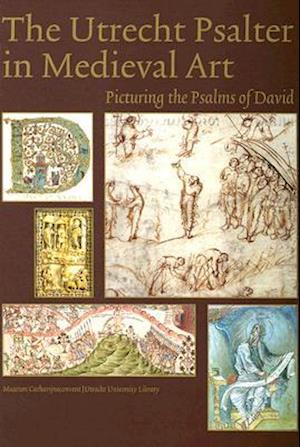 The Utrecht Psalter in Medieval Art