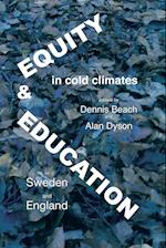 Equity and education in cold climates, Sweden and England