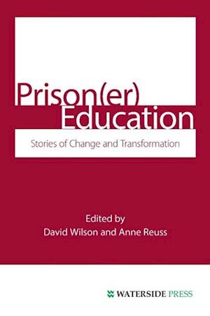 Prison(er) Education: Stories of Change and Transformation