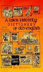 A User-friendly Dictionary of Old English and Reader