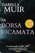 LA BORSA RICAMATA (Italian edition)