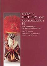 Dyes in History and Archaeology, Volume 19