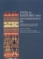 Dyes in History and Archaeology, Volume 20