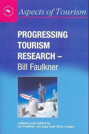 Progressing Tourism Research - Bill Faulkner