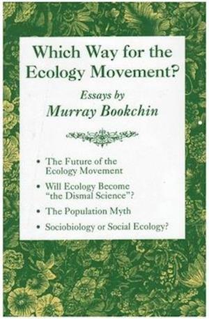 Which Way for the Ecology Movement?