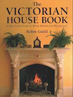 Victorian House Book, The