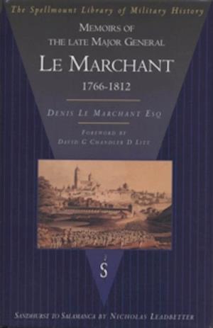 Memoirs of the Late Major General Le Marchant