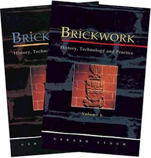 Brickwork: History, Technology and Practice: v.1&2