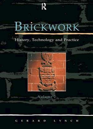 Brickwork: History, Technology and Practice: v.2