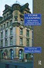 Stone Cleaning: And the Nature, Soiling and Decay Mechanisms of Stone - Proceedings of the International Conference, Held in Edinburgh, UK, 14-16 April 1992
