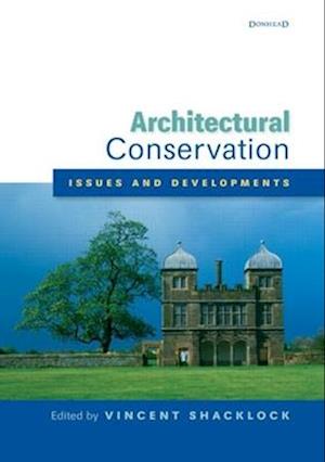 Architectural Conservation: Issues and Developments