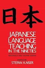 Japanese Language Teaching in the Nineties