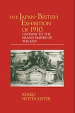 The Japan-British Exhibition of 1910: Gateway to the Island Empire of the East 