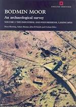 Bodmin Moor: An Archaeological Survey: Volume 2