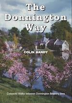 The Donnington Way : The Donnington Way a History of Donnington Brewery and walk between the Donnington Inns.