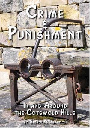 Crime & Punishment: In and Around the Costwold Hills