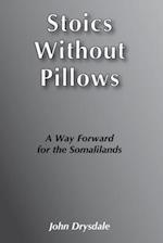 Stoics Without Pillows