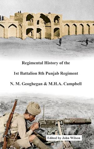 Regimental History of the 1st Battalion 8th Punjab Regiment