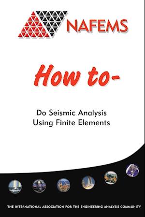 How To Do Seismic Analysis Using Finite Elements