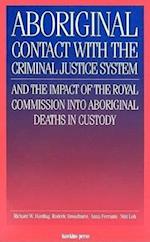 Aboriginal Contact with the Criminal Justice System and the Impact of the Royal Commission Into Aboriginal Deaths in Custody