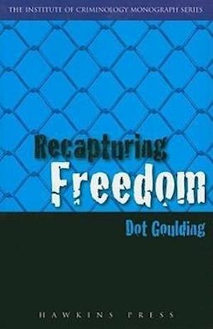 Recapturing Freedom