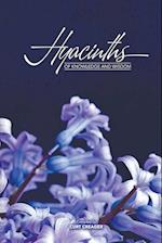 Hyacinths of Knowledge and Wisdom 