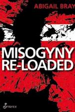 Misogyny Re-loaded