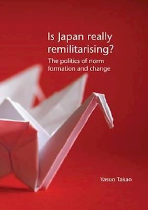Is Japan Really Remilitarising?